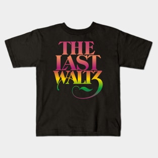 the last waltz Kids T-Shirt